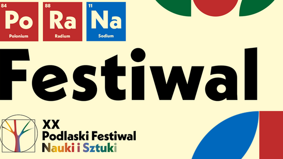 XX Podlaski Festiwal Nauki i Sztuki