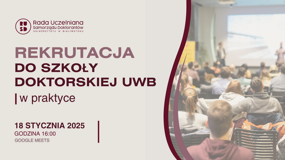 Rekrutacja do Szkoły Doktorskiej UwB w praktyce