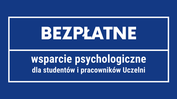 Bezpłatne wsparcie psychologa w ramach projektu „Nowoczesny Uniwersytet dostępny dla wszystkich”